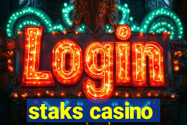 staks casino